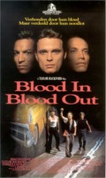 Blood in Blood out
